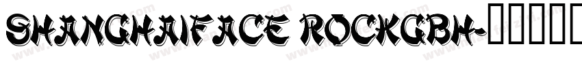 ShanghaiFace RockGBH字体转换